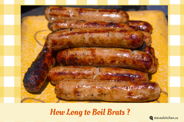 How Long to Boil Brats?