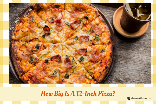 how big is a 12 inch pizza